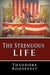 The Strenuous Life by Theodore Roosevelt