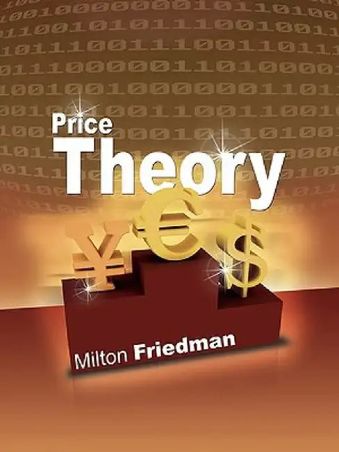 Price Theory by Milton Friedman