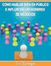 Como Hablar Bien En Publico E Influir En Los Hombres de Negocios Por Dale Carnegie Autor de Como Ganar Amigos by Dale Carnegie