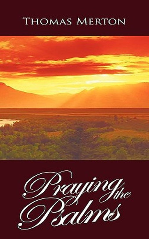 Praying the Psalms by Thomas Merton