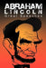 Abraham Lincoln: Great Speeches by Abraham Lincoln by Abraham Lincoln