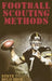 Football Scouting Methods by Steve Belichick