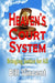 Heaven's Court System: Bringing Justice for All by Bill Vincent