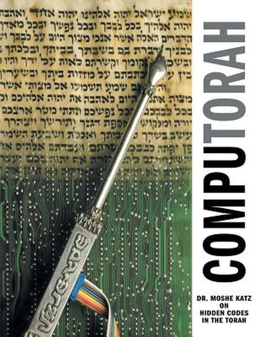 Computorah: Hidden Codes in the Torah by Moshe Katz