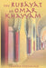 The Rubayat of Omar Khayyam by Edward Fitzgerald