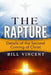 The Rapture: Details of the Second Coming by Bill Vincent
