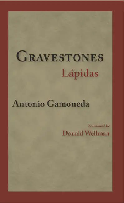 Gravestones Lapidas by Antonio Gamoneda