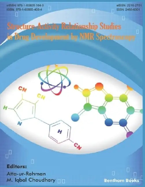 Structure-Activity Relationship Studies in Drug Development by NMR Spectroscopy by Choudhary M. Iqbal
