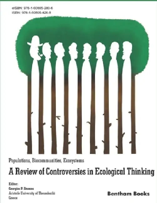 Populations, Biocommunities, Ecosystems: A Review of Controversies in Ecological Thinking by George P. Stamou