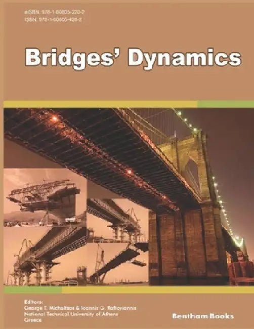 Bridges' Dynamics by Ioannis G. Raftoyiannis