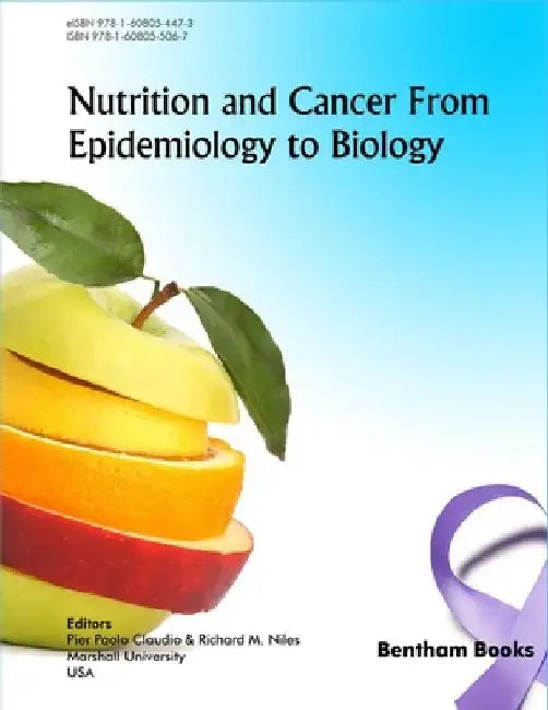 Nutrition and Cancer from Epidemiology to Biology by Richard M. Niles