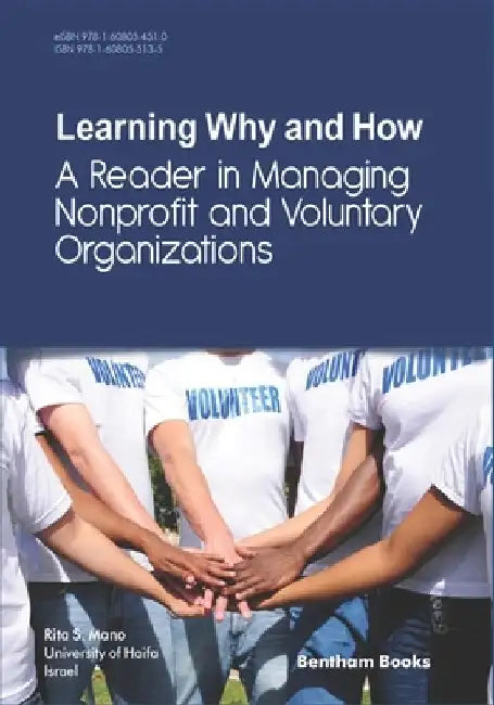 Learning Why and How: A Reader in Managing Nonprofit and Voluntary Organizations by Rita S. Mano