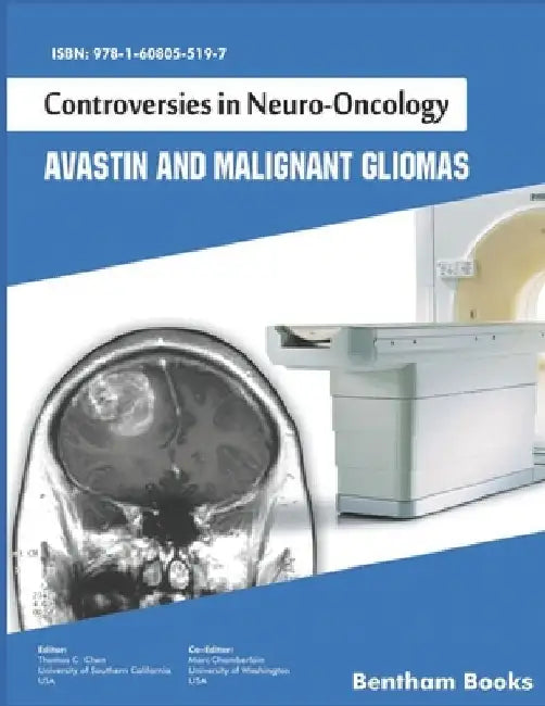 Controversies in Neuro-Oncology: Avastin and Malignant Gliomas by Marc Chamberlain