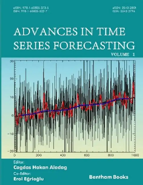 Advances in Time Series Forecasting: Volume 1 by Cagdas Hakan Aladag