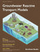 Groundwater Reactive Transport Models by Gour-Tsyh (George) Yeh