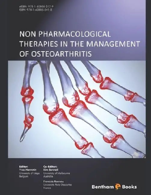 Non Pharmacological Therapies in the Management of Osteoarthritis by Kim Bennell