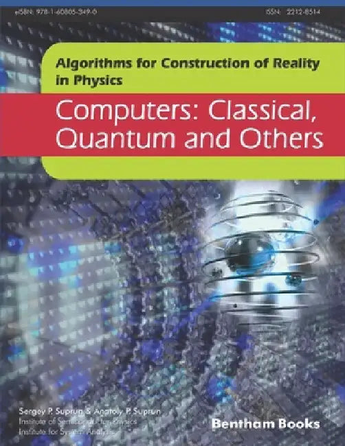 Computers: Classical, Quantum and Others by Anatoly P. Suprun