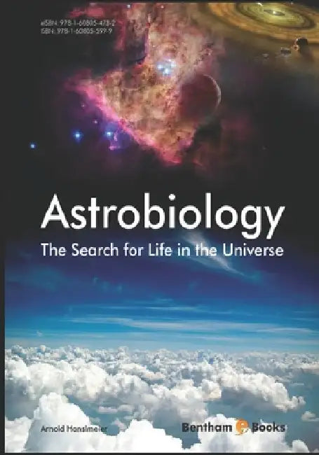 Astrobiology, the Search for Life in the Universe by Arnold Hanslmeier