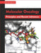 Molecular Oncology: Principles and Recent Advances by Javier Camacho