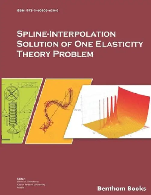 Spline-Interpolation Solution of One Elasticity Theory Problem by Elena a. Shirokova
