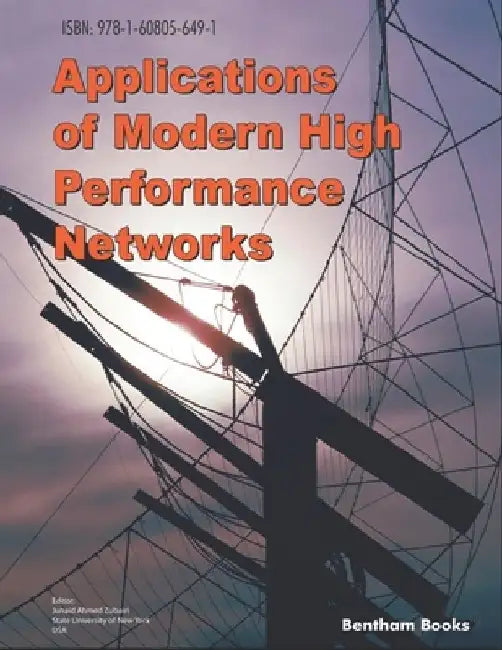 Applications of Modern High Performance Networks by Junaid Ahmed Zubairi
