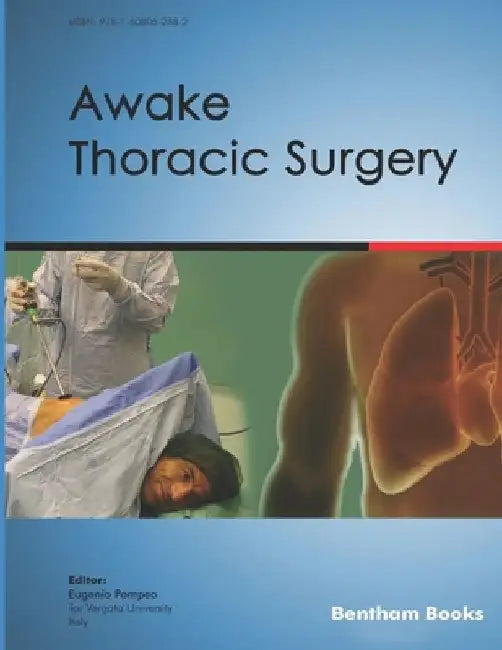 Awake Thoracic Surgery by Eugenio Pompeo