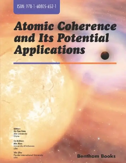 Atomic Coherence and Its Potential Applications by Jin -Yue Gao