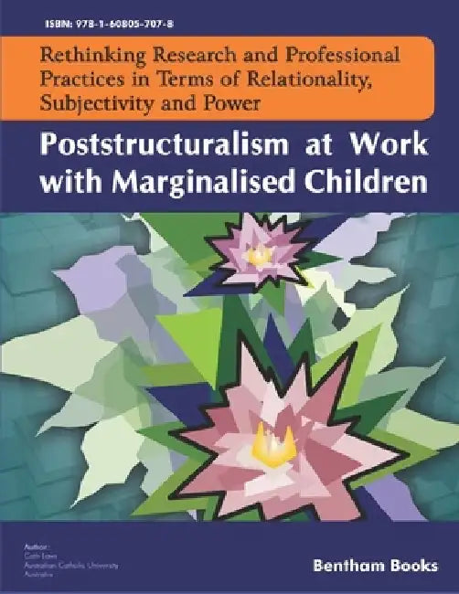 Poststructuralism at Work with Marginalised Children by Bronwyn Davies