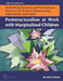 Poststructuralism at Work with Marginalised Children by Bronwyn Davies