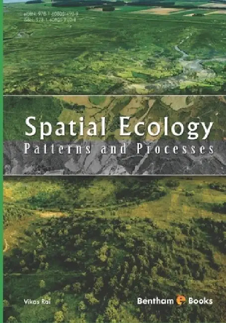 Spatial Ecology: Patterns and Processes by Vikas Rai