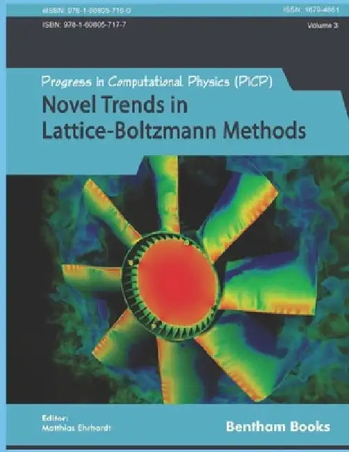 Novel Trends in Lattice-Boltzmann Methods: Reactive Flow, Physicochemical Transport and Fluid-Structure Interaction by Matthias Ehrhardt