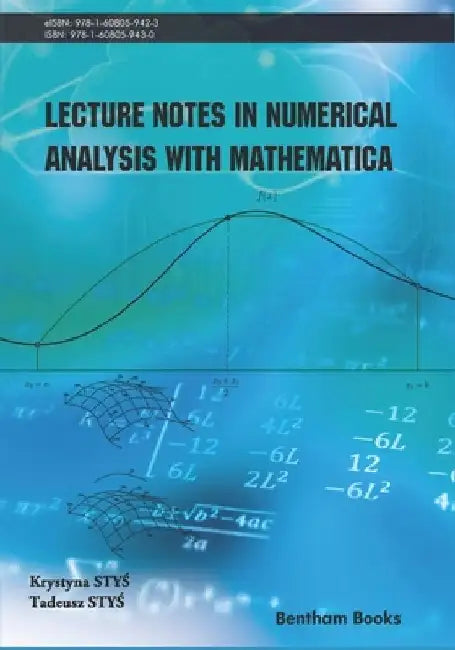 Lecture Notes in Numerical Analysis with Mathematica by Tadeusz StyŚ