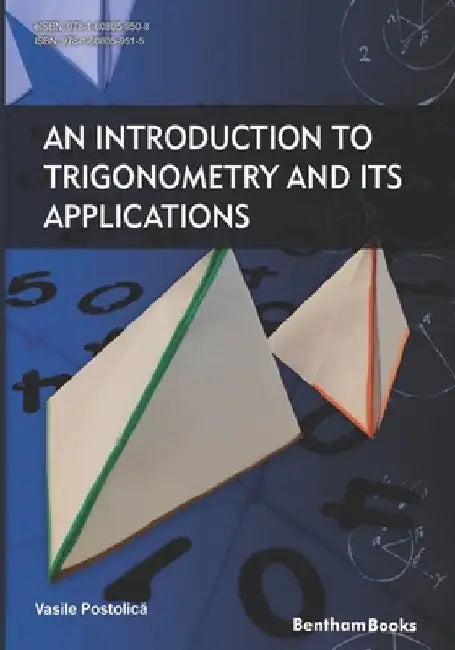 An Introduction to Trigonometry and Its Applications by Vasile Postolica