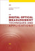 Digital Optical Measurement: Techniques and Applications by Rastogi Pramod