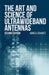 The Art and Science of Ultrawideband Antennas, Second Edition by Hans G. Schantz