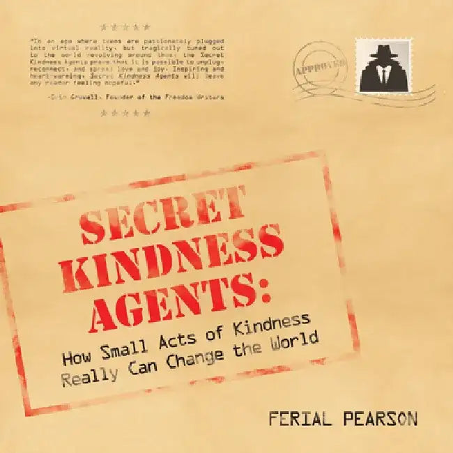 Secret Kindness Agents by Ferial Pearson