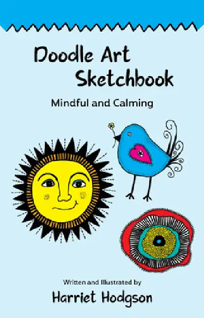 Doodle Art Sketchbook: Mindful and Calming by Harriet Hodgson
