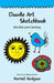 Doodle Art Sketchbook: Mindful and Calming by Harriet Hodgson
