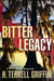Bitter Legacy by H. Terrell Griffin