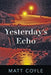 Yesterday's Echo by Matt Coyle