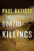 The Borzoi Killings by Paul Batista