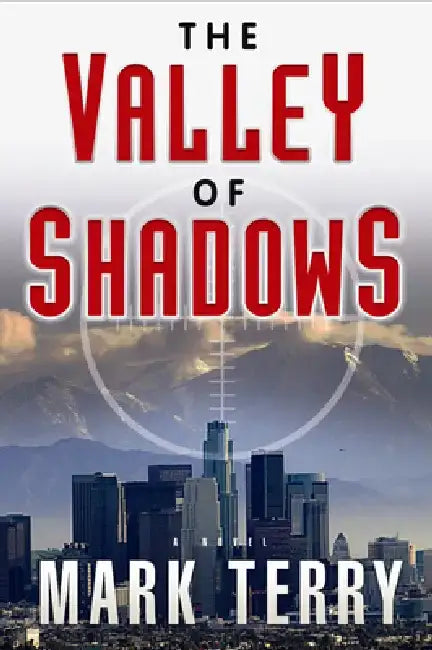 The Valley of Shadows by Mark Terry