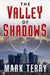 The Valley of Shadows by Mark Terry