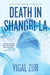 Death in Shangri-La by Yigal Zur