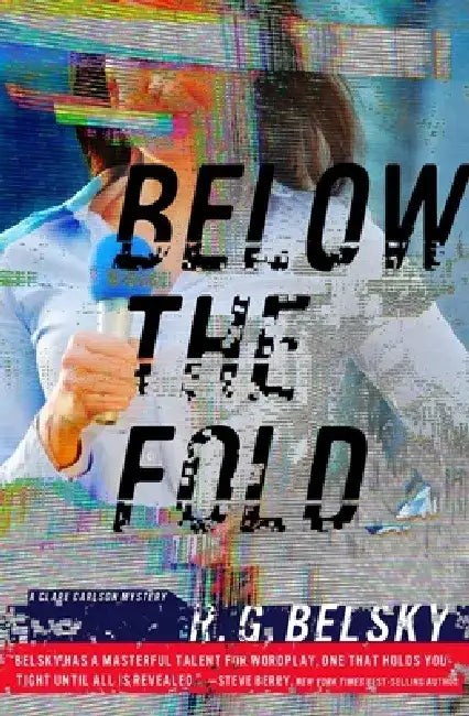Below the Fold by R. G. Belsky