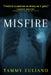Misfire: Volume 2 by Tammy Euliano