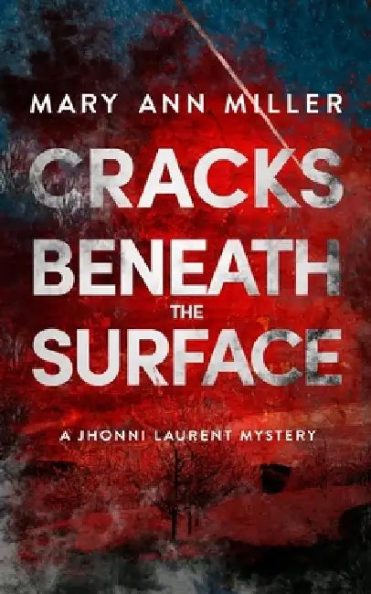 Cracks Beneath the Surface: Volume 2 by Mary Ann Miller