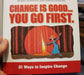 Change is Good...You Go First by Mac Anderson