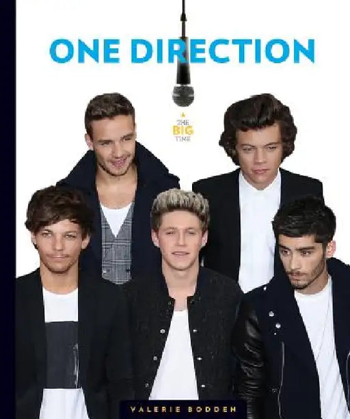The Big Time One Direction by Valerie Bodden