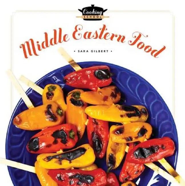 Middle-Eastern Food by Sara Gilbert